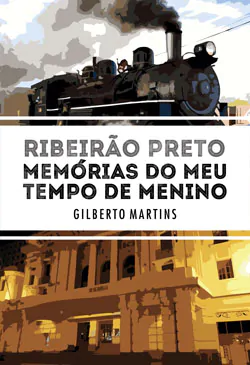 RIBEIRAO-PRETO-SONHOS-DE-MEUS-TEMPOS-DE-MENINO